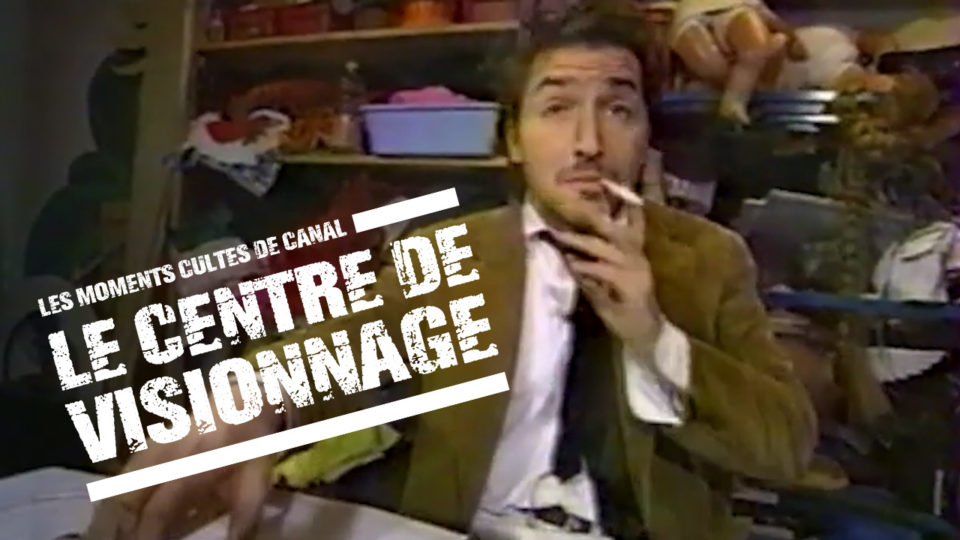 Les moments cultes de Canal : LE CENTRE DE VISIONNAGE