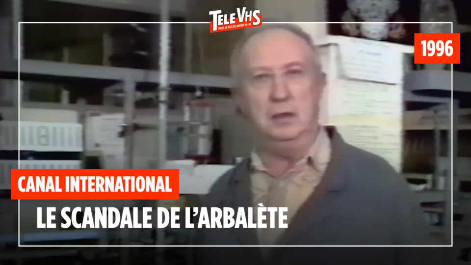 CANAL International : Le scandale de l'arbalète (1996) - Canal+