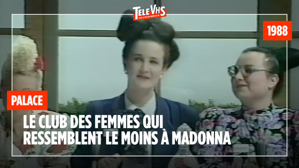 TéléVHS | Palace : Le club des femmes qui ressemblent le moins à Madonna (1988) avec Valérie Lemercier - Canal+