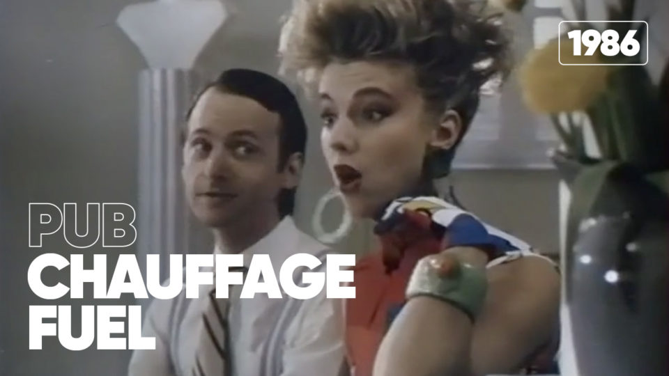 Pub CHAUFFAGE FUEL (1986) | Nos Années Pub