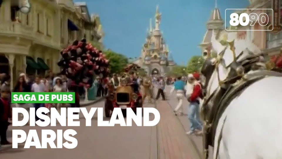 Saga de pubs : DISNEYLAND PARIS (1994-1999)